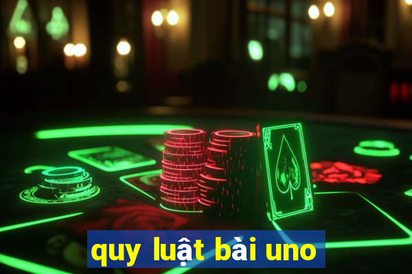 quy luật bài uno