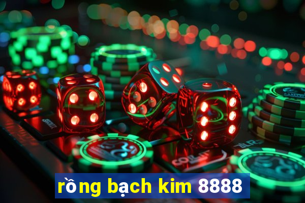 rồng bạch kim 8888