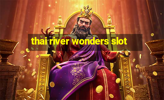 thai river wonders slot