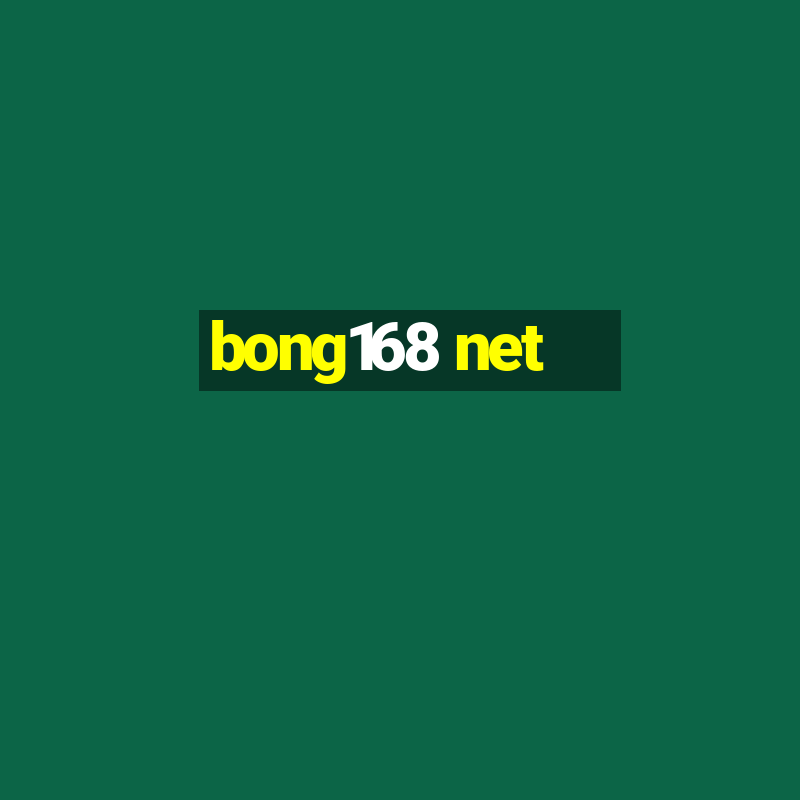 bong168 net