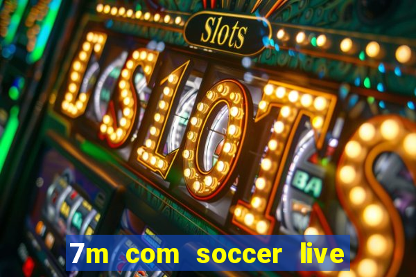 7m com soccer live score 2in1