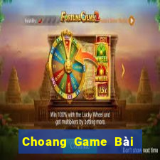 Choang Game Bài Nhiều Người Chơi Nhất