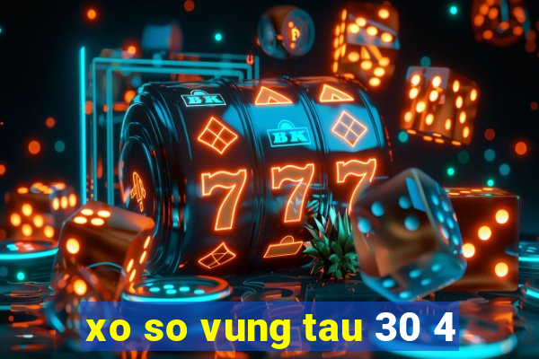 xo so vung tau 30 4