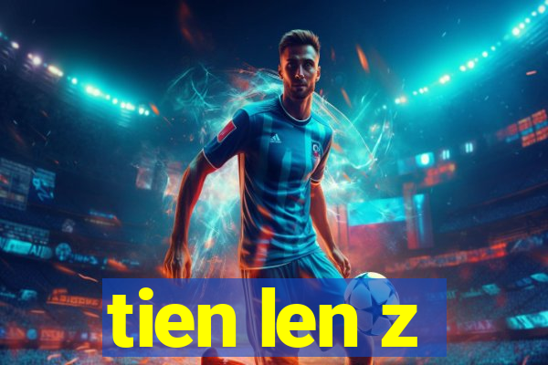 tien len z