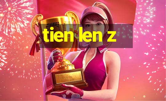 tien len z