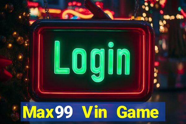 Max99 Vin Game Bài 123