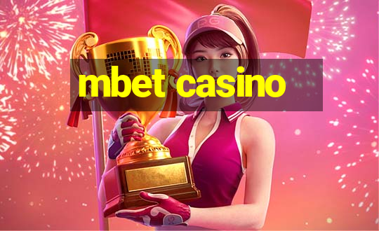 mbet casino