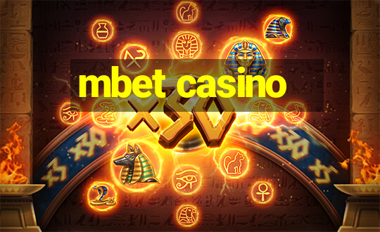 mbet casino