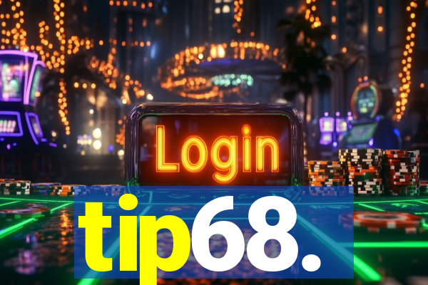 tip68.