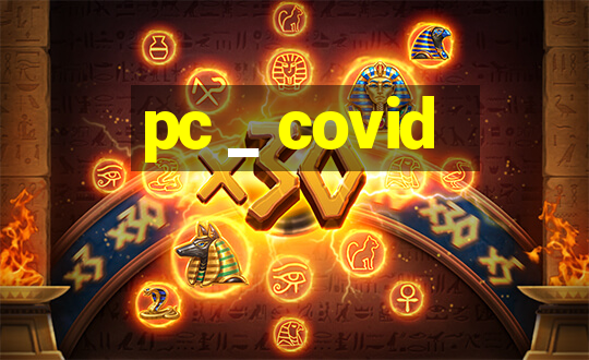 pc _ covid