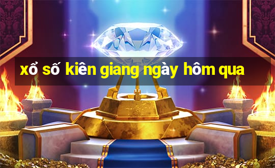 xổ số kiên giang ngày hôm qua