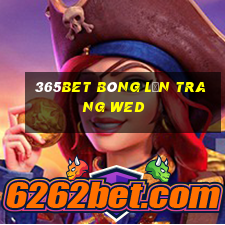 365bet bóng lăn trang wed