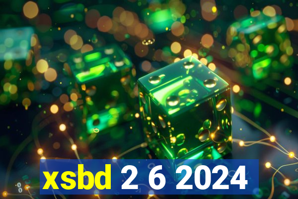 xsbd 2 6 2024