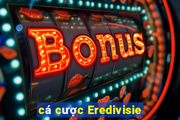 cá cược Eredivisie