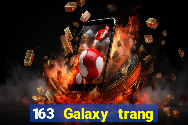 163 Galaxy trang web Đăng nhập