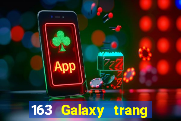 163 Galaxy trang web Đăng nhập