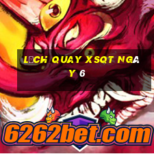 Lịch quay XSQT ngày 6