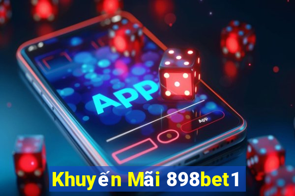 Khuyến Mãi 898bet1