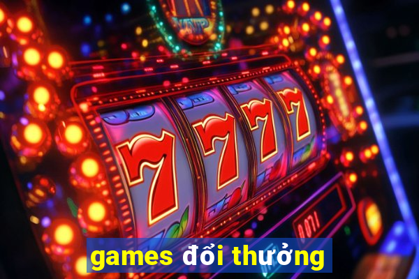 games đổi thưởng