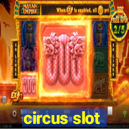 circus slot