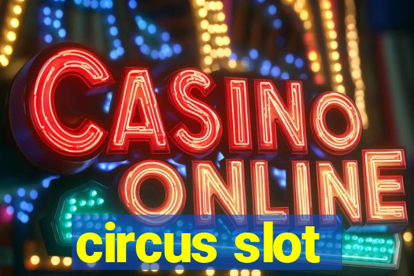 circus slot