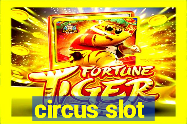 circus slot