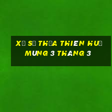 xổ số thừa thiên huế mùng 3 tháng 3