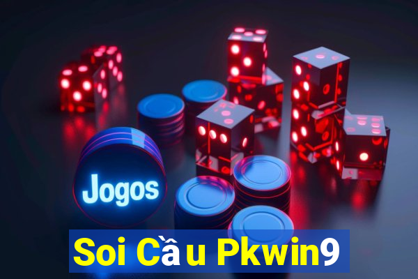 Soi Cầu Pkwin9