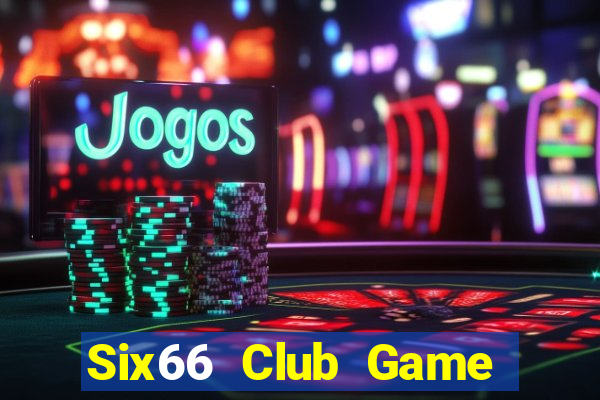 Six66 Club Game Bài Qh88