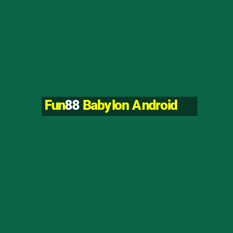 Fun88 Babylon Android