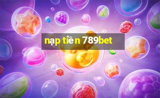 nạp tiền 789bet