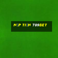 nạp tiền 789bet