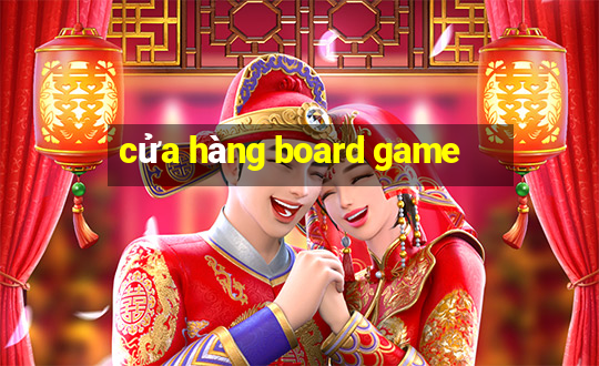 cửa hàng board game