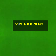 vạn hoa club