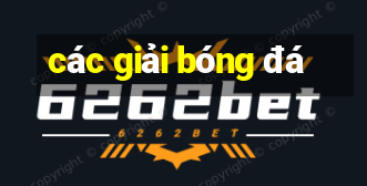 các giải bóng đá