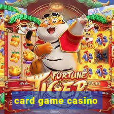 card game casino