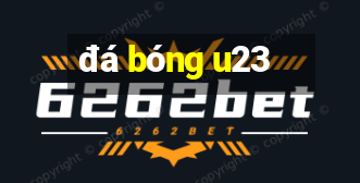 đá bóng u23