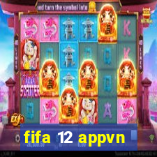 fifa 12 appvn