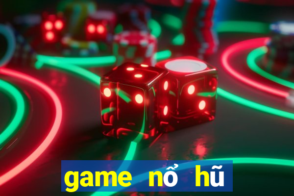 game nổ hũ lừa đảo