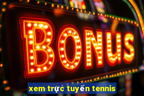 xem trực tuyến tennis