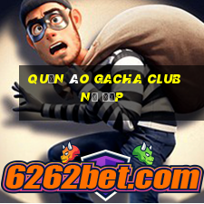 quần áo gacha club nữ đẹp