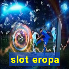 slot eropa