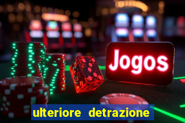 ulteriore detrazione 65 euro 2024