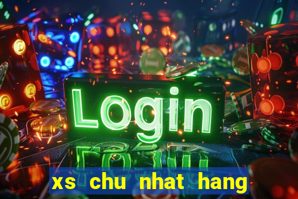 xs chu nhat hang tuan mt