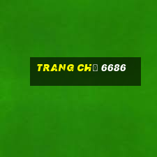 Trang Chủ 6686