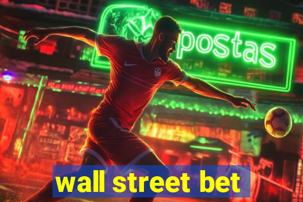 wall street bet