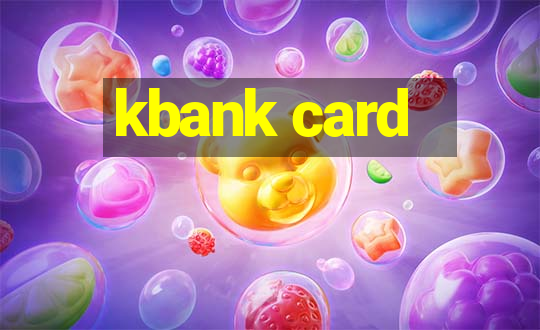 kbank card