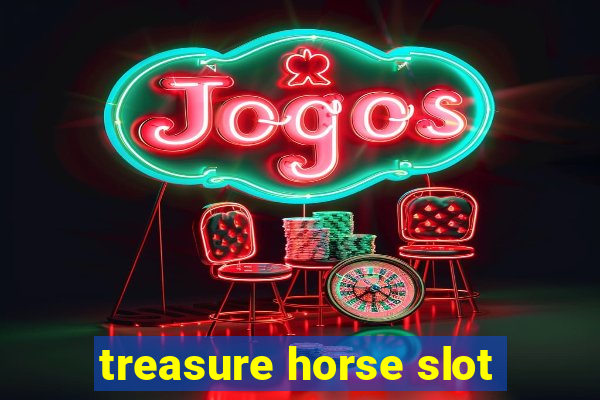 treasure horse slot