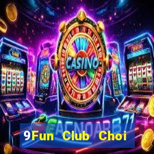 9Fun Club Choi Game Bài