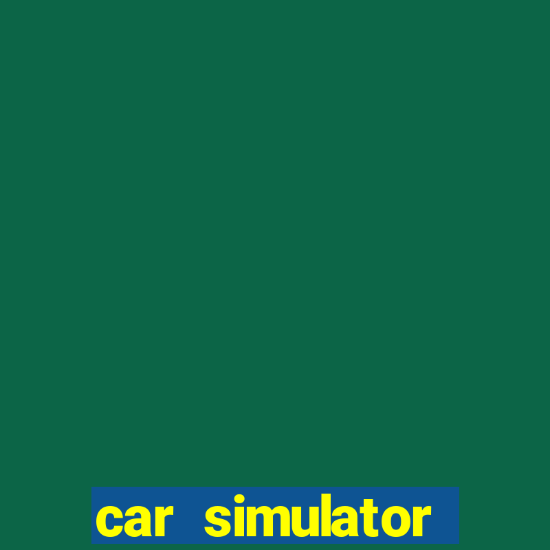 car simulator việt nam